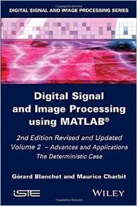 Digital Signal and Image Processing Using MATLAB: Applications Volume 2: Advances and Applications (repost)
