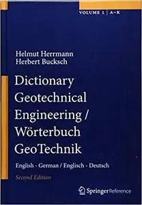 Dictionary Geotechnical Engineering/Wörterbuch GeoTechnik: English - German/Englisch - Deutsch (Repost)