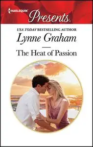 «The Heat Of Passion» by Lynne Graham