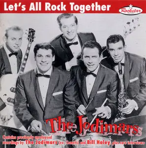 The Jodimars - Let's All Rock Together (with rare Bill Haley recordings) [Compilation '1994]