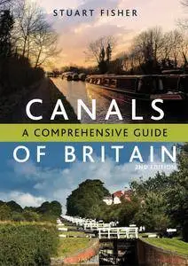 The Canals of Britain: A Comprehensive Guide