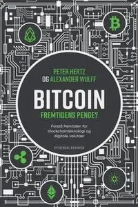 «Bitcoin» by Peter Hertz,Alexander Sonne Wulff