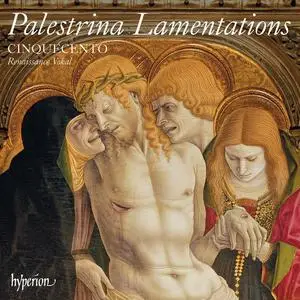 Cinquecento - Palestrina: Lamentations (2019) [Official Digital Download 24/88]