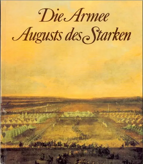 Die Armee August des Starken