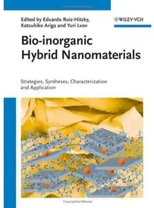 Bio-inorganic Hybrid Nanomaterials: Strategies, Synthesis, Characterization and Applications [Repost]