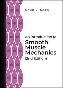 An Introduction to Smooth Muscle Mechanics