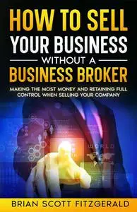 How to Sell Your Business without a Business Broker