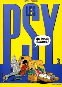 Les Psy - T03 - Je Vous Ecoute ! (Repost)