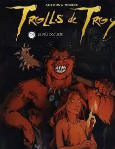 Trolls De Troy 4 - Le feu occulte