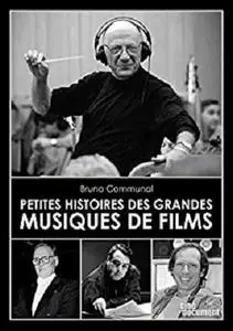 Petites Histoires des Grandes Musiques de Films