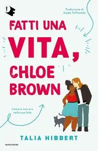 Talia Hibbert - Fatti una vita, Chloe Brown
