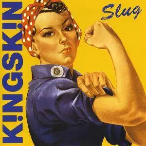 Kingskin - Slug (2009)