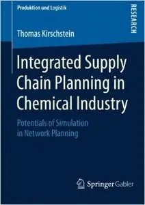 Integrated Supply Chain Planning in Chemical Industry: Potentials of Simulation in Network Planning