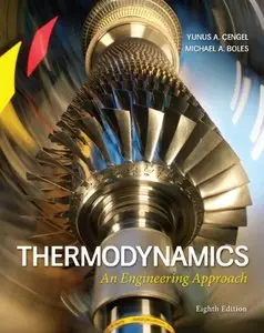 Thermodynamics: An Engineering Approach, 8 edition (repost)