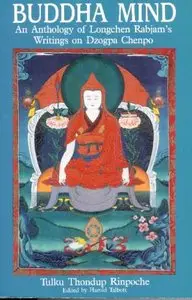 Buddha Mind: An Anthology of Longchen Rabjam's Writings on Dzogpa Chenpo (Repost)