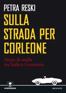 Petra Reski - Sulla strada per Corleone