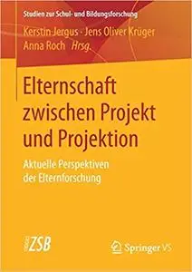 Elternschaft zwischen Projekt und Projektion: Aktuelle Perspektiven der Elternforschung (Repost)