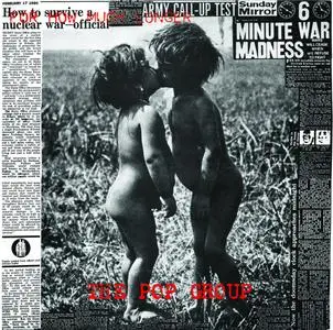 The Pop Group - For How Much Longer Do We Tolerate Mass Murder (Remastered) (1980/2016)