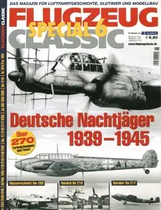 Flugzeug Classic Special 6: Deutsche Nachtjäger 1939-1945