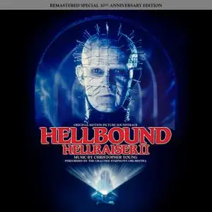 Christopher Young - Hellbound: Hellraiser II (Remastered Special 30th Anniversary Edition) (Original Motion Picture Soundtrack)