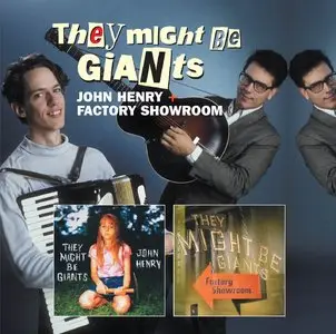 They Might Be Giants - John Henry + Factory Showroom (Deluxe Edition) (2013)