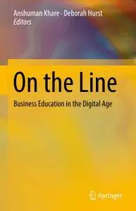 On the Line: Business Education in the Digital Age