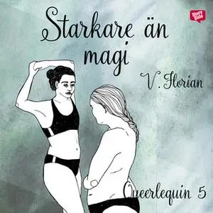 «Starkare än magi» by V. Florian