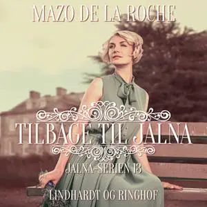 «Tilbage til Jalna» by Mazo de la Roche