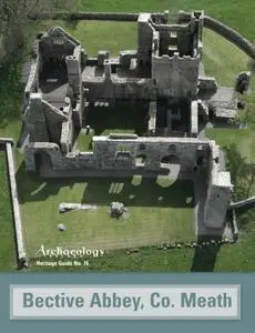 Archaeology Ireland - Heritage Guide No. 76