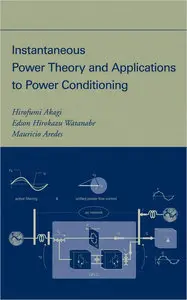Instantaneous Power Theory and Applications to Power Conditioning