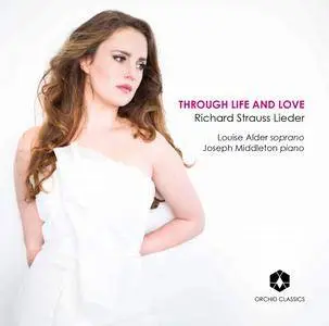 Louise Alder & Joseph Middleton - Richard Strauss: Through Life & Love (2017) [Official Digital Download 24/96]