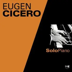Eugen Cicero - Solo Piano (1978/2016)