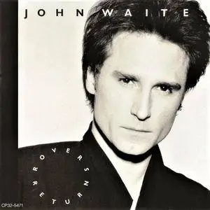 John Waite - Rover's Return (1987) [Japan 1st Press]