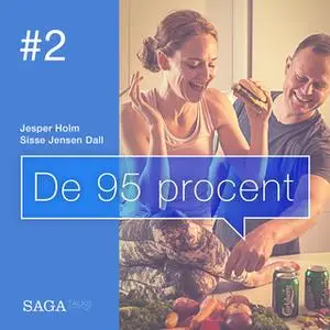 «De 95 procent #2 - Den perfekte lort» by Sisse Jensen Dall,Jesper Holm