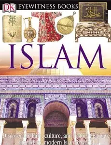 Islam (DK Eyewitness Books) by Philip Wilkinson [Repost]