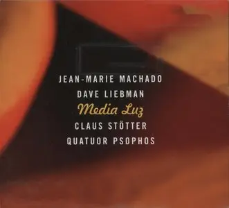 Jean-Marie Machado, Dave Liebman - Media Luz (2014) {La Buissonne}