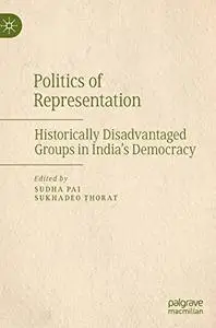 Politics of Representation: Historically Disadvantaged Groups in India’s Democracy