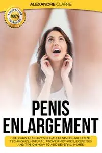 «Penis Enlargement» by Alexandre Clarke