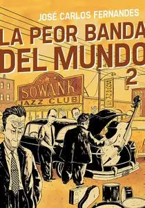 La Peor banda del mundo 1 & 2 (Integrales)