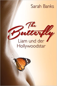 The Butterfly - Liam und der Hollywoodstar - Sarah Banks