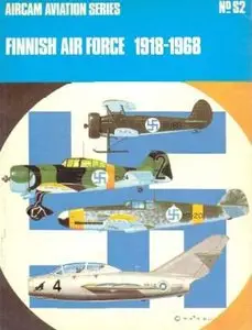 Finnish Air Force 1918-1968 (Aircam Aviation Series 2) [Repost]