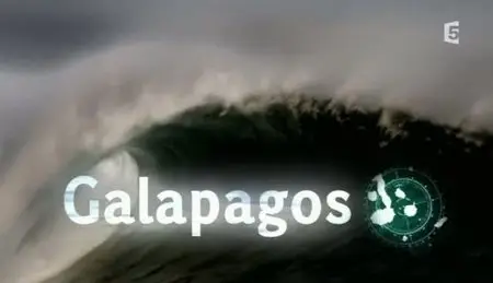 (Fr5) Des îles et des hommes : Les îles Galápagos (2011)