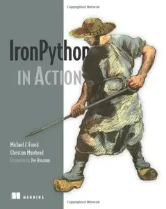 Iron Python in Action by Christian Muirhead + Source Code [Repost]