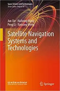 Satellite Navigation Systems and Technologies