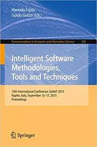 Intelligent Software Methodologies, Tools and Techniques