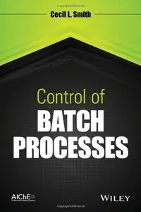 Control of Batch Processes (repost)