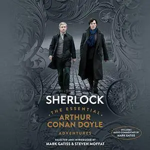 Sherlock: The Essential Arthur Conan Doyle Adventures [Audiobook]