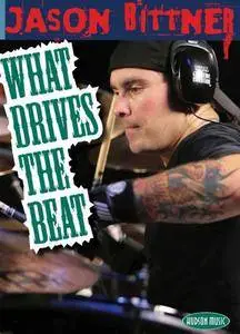 What Drives the Beat with Jason Bittner
