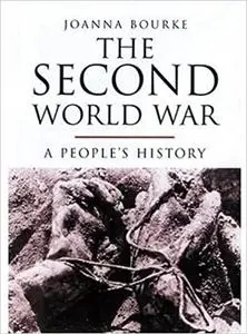 The Second World War: A People's History