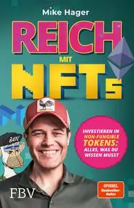 Mike Hager - Reich mit NFTs